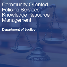 Community Oriented Policing Services Knowledge Resource Management